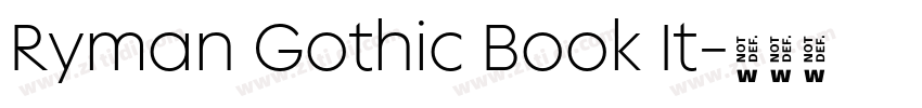 Ryman Gothic Book It字体转换